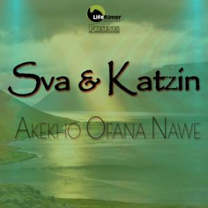 Sva & Katziin – Akekho Ofana Nawe