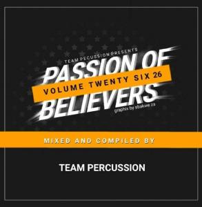 Team Percussion – Passion Of Believers Vol 26