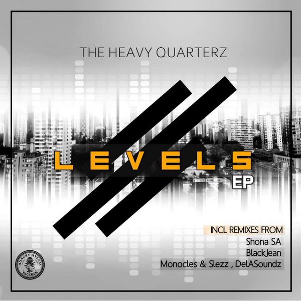 The Heavy Quarterz - Levels EP