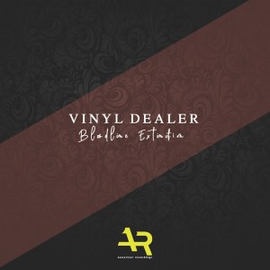 EP: Vinyl Dealer – Bloodline Extinction
