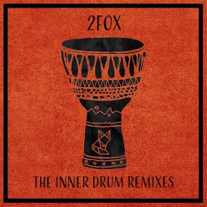 2fox – The Inner Drum Remixes EP