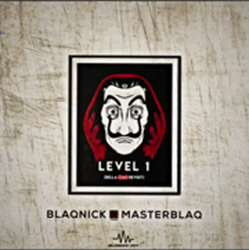 Blaqnick & MasterblaQ - Level 1 Mp3 Download