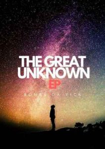 Bongs Da Vick – The Greater Unknown EP