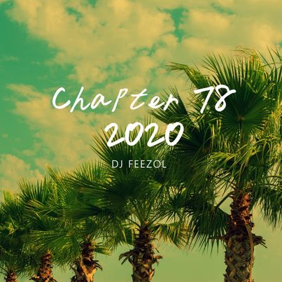 DJ FeezoL Chapter 78 2020.