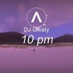 DJ Gwaty - 10pm