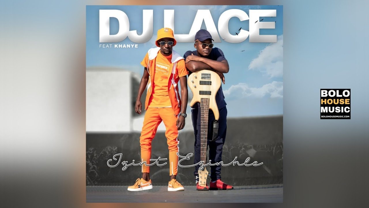 DJ Lace Izint Ezinhle ft Khanye.