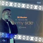 DJ Nastor, Rochelle Nel By My Side (Remixes).