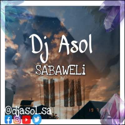 Dj Asol Sabaweli (Original Mix).