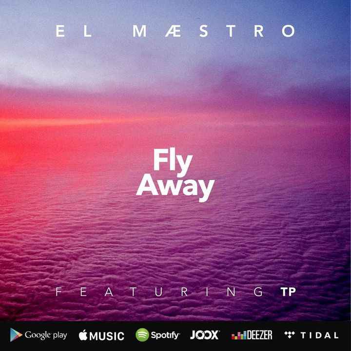 El Maestro - Fly Away Ft TP