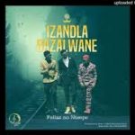 Fellas x Ntsepe – Izandla Bazalwane