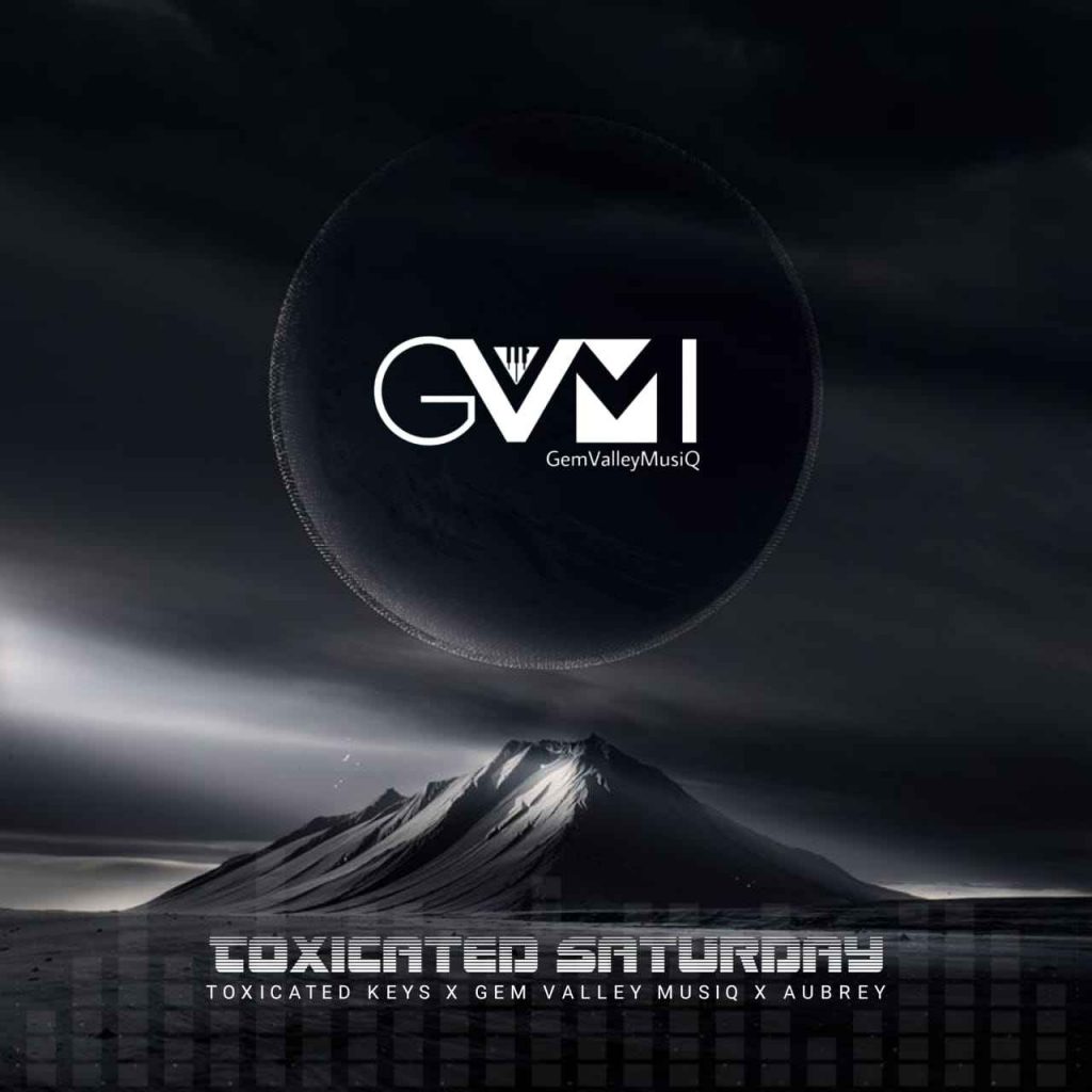 Toxicated Keys & Gem Valley MusiQ Kwenzakalani Ft. Aubrey