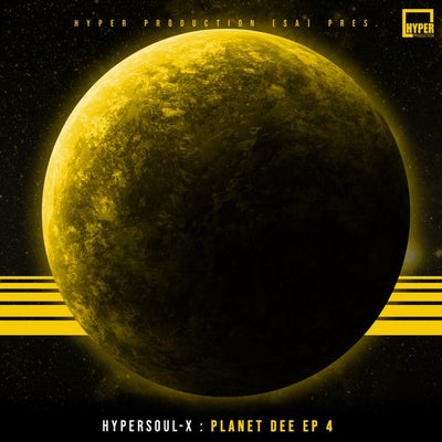 HyperSOUL-X – Planet Dee EP 4