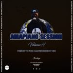 IssaDaDeejay AmapianoSession Vol 11 (Tribute To Fidel Maleven Birthday Celebration Mix).