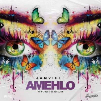 Jamville – Amehlo ft Mlindo The Vocalist