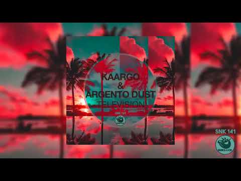 KAARGO x Argento Dust – Television (Original Mix)