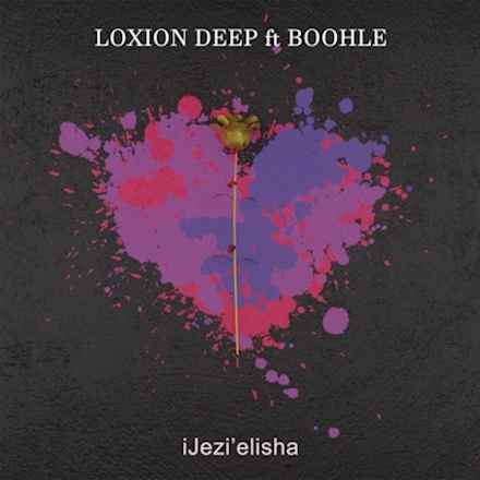 Loxion Deep – iJez’Elisha ft. Boohle