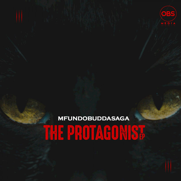 Mfundo Budda Saga – The Protagonist EP