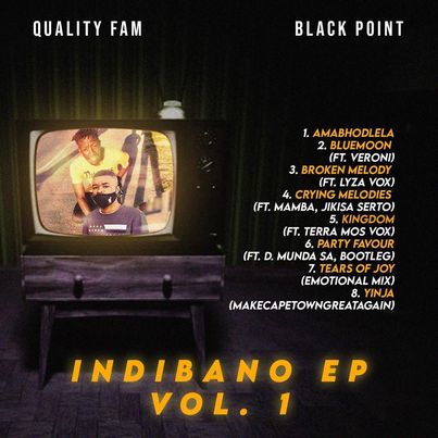 Quality Fam & BlaqPoint – Indibano EP Vol. 1