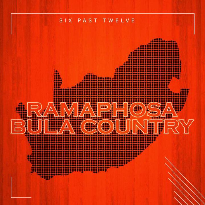 Six Past Twelve - Ramaphosa Bula Country Mp3 Download