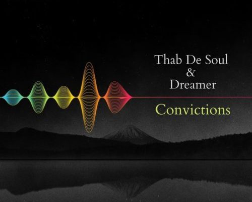 Thab De Soul x Dreamer Convictions (Original Mix)