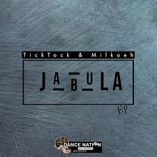 Tick Tock & Milkoeh Jabula