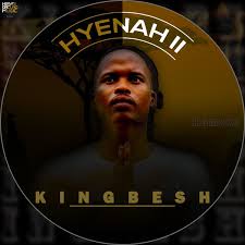 KingBesh – Hyenah II EP