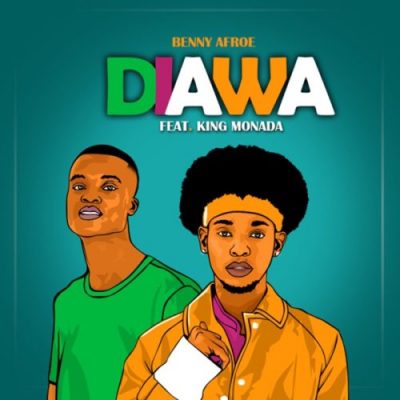 Benny Afroe Diawa ft King Monada.