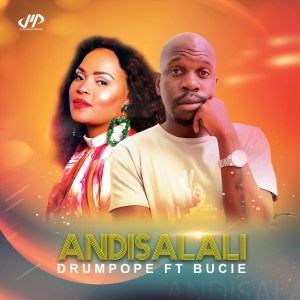 DrumPope Andisalali (Afro Mix) ft DrumeticBoyz x Bucie.