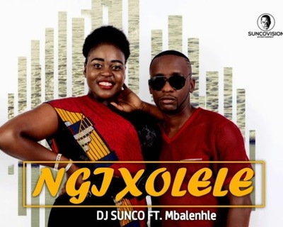 DJ Sunco – Ngixolele ft. Mbalenhle