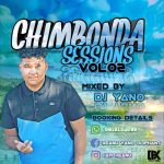 DJ Yano Chimbonda Sessions Mix Vol 2.