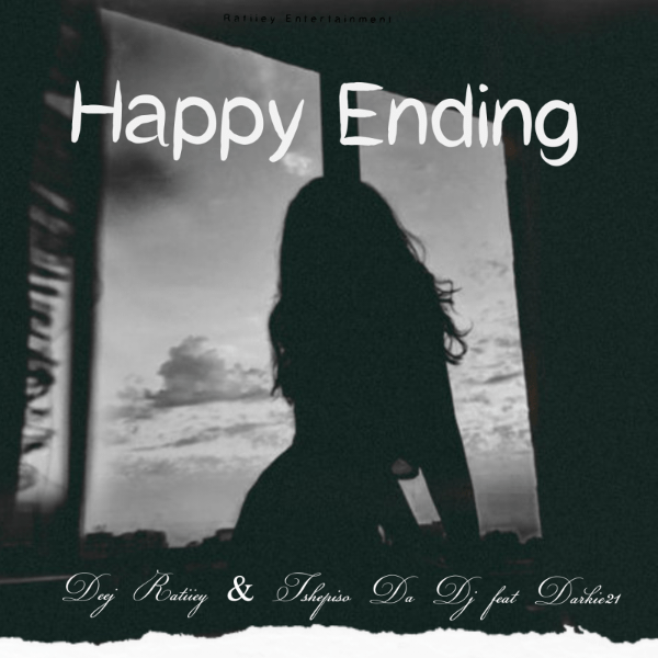 Deej Ratiiey x Tshepiso Da Dj Happy Ending ft Darkie21 Mp3 Download.