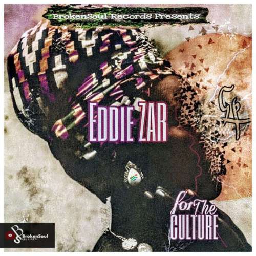 Eddie Zar – For The Culture EP