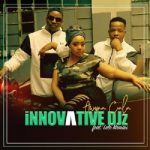 https://live.hiphopza.com/files/2020/10/Innovative_Djz_-_Awuna_Cala_Ft_Lelo_Kamau.mp3