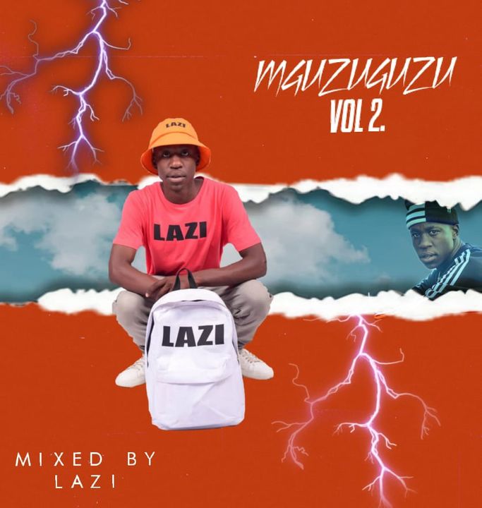 Lazi Mguzuguzu Vol 2 Mix.