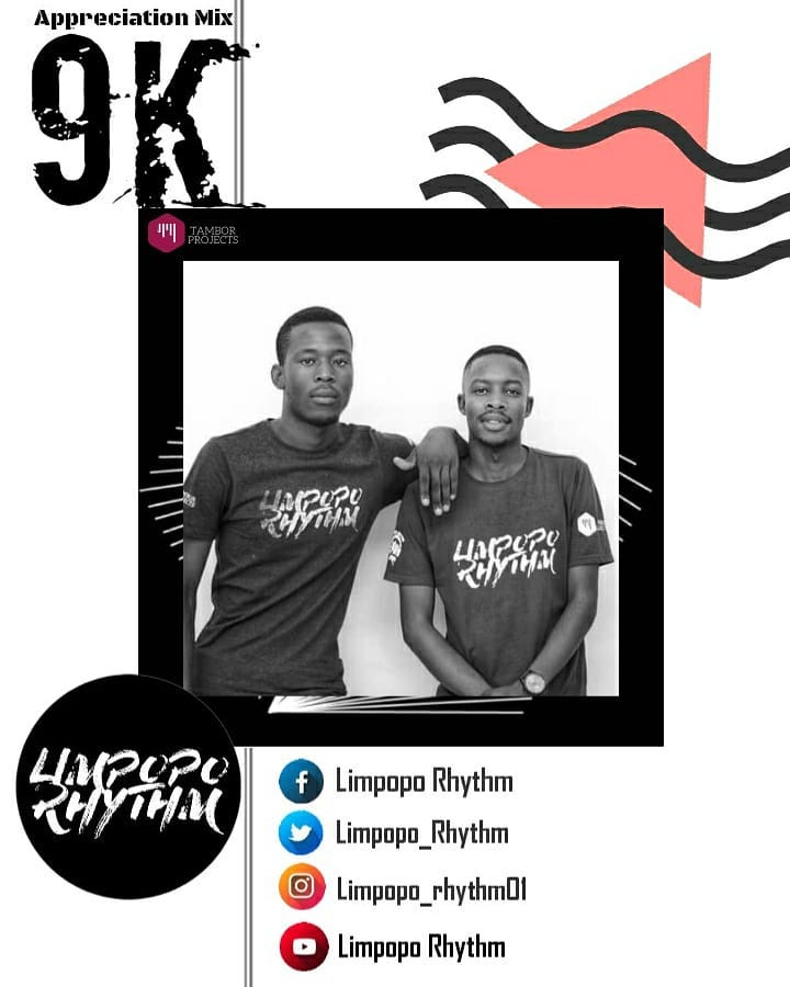 Limpopo Rhythm 9k Appreciation Mix (Road to Tamborland Part 1 EP).