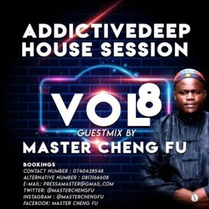 Master Cheng Fu Addictive Deep House Session Vol 8 Mix.