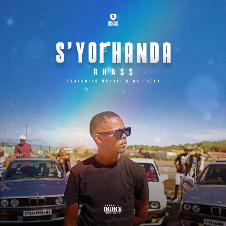 Rhass S’yophanda ft Mshayi x Mr Thela.