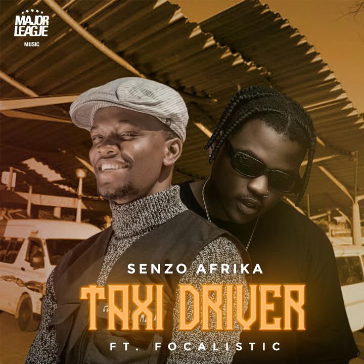 Senzo Afrika x Focalistic – Taxi Driver