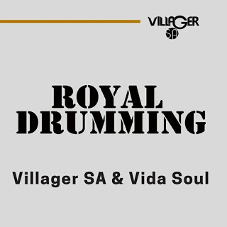 Villager SA x Vida-Soul Royal Drumming.