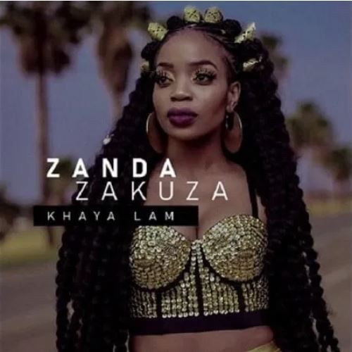 ALBUM: Zanda Zakuza – Khaya Lam