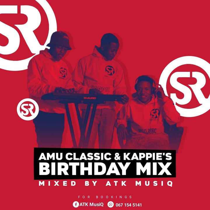 ATK MusiQ - Amu Classic & Kappie’s Birthday Mix