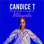 Candice T Mthande ft Jay Spitter x DJ Muzik SA.