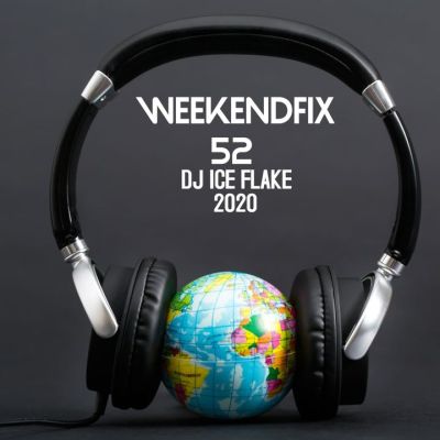Dj Ice Flake – WeekendFix 52