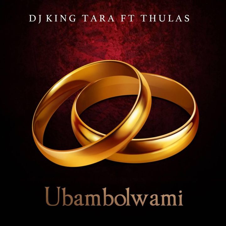 Dj King Tara x Thulas Ubambolwami.