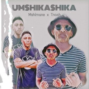 Dj Mshimane x Wadlalu Tnash – Umshikashika