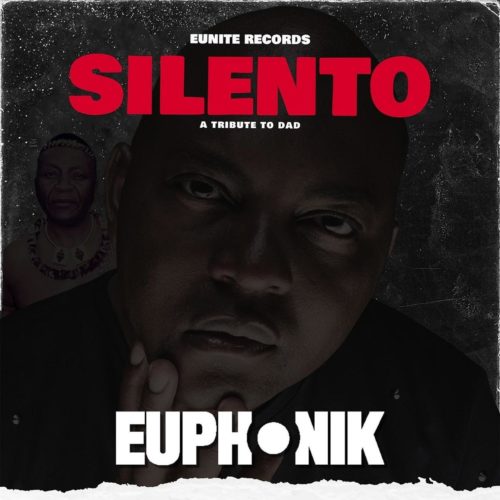 Euphonik Silento (A Tribute to Dad) [Extended Mix].
