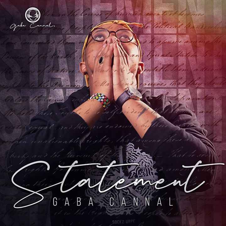 Gaba Cannal To End 2020 With ‘Statement Album’