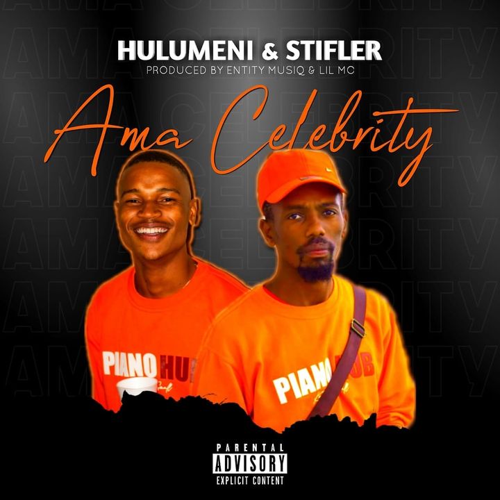 Hulumeni x Stifler – Ama Celebrity (Ft. Entity MusiQ & Lil’Mo) amapiano