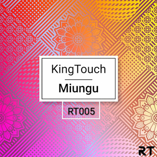 KingTouch – Miungu EP