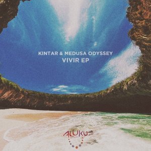 Kintar x Medusa Odyssey – Vivir EP